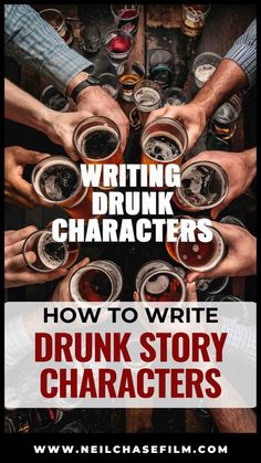 a group of people toasting and drinking beer with the text writing drunk characters how to write