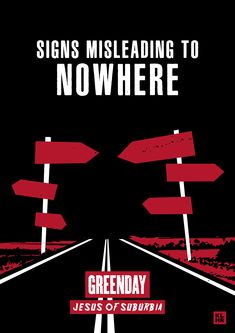 a black and white poster with red signs pointing in different directions on the road that says, signs misleading to nowhere