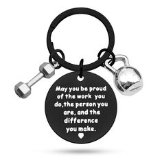 a keychain with a quote on it that says may you be proud of the work you do, the person you are, and the difference you make