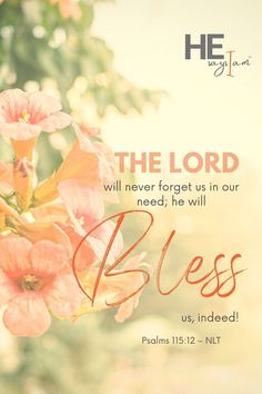 floral graphic with a Bible verse Encouraging Bible Quotes, Psalm 115, The Descendants, Bible Verse Cards, Bible Verses About Love