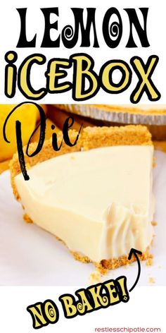 lemon icebox pie with no bake on the bottom and text overlay that reads, lemon icebox pie