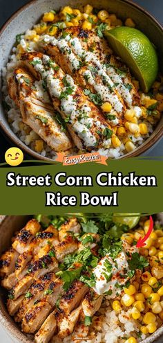 street corn chicken rice bowl with lime and cilantro garnish on the side