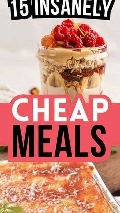 this is an image of a meal with the words cheap meals in front of it