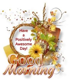 good morning greeting card with sunflowers and wreath on white background, have a positivity awesome day