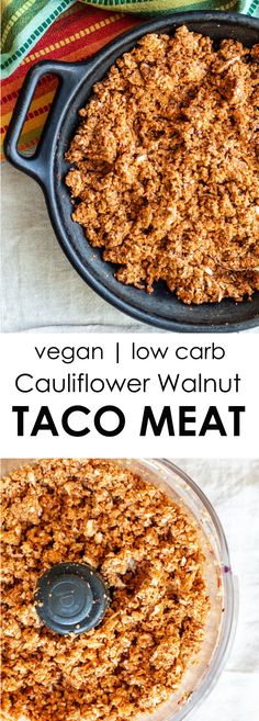 a close up of a taco meat in a pan with the words vegan low carb cauliflower walnut taco meat