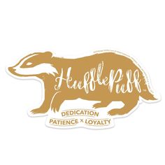 4.25 x 2.25 vinyl sticker of a tan badger with the word Hufflepuff printed in white. The words Dedication, Patience, Loyalty are printed in tan below the badger. Sticker is show decorating a laptop. Harry Potter Vinyl, Professor Sprout, Harry Potter Stickers, Hufflepuff Pride, Hufflepuff House, Harry Potter Items, Vinyl House, Marvel Daredevil, Harry Potter Hufflepuff