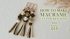 how to make macrame cat paw keychain diy vlogg 015