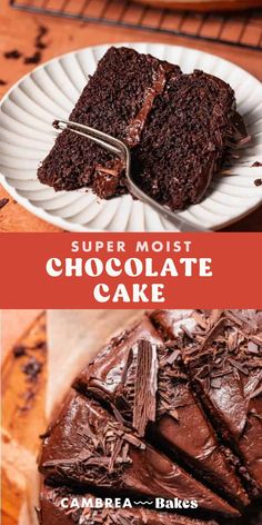 chocolate cake on a white plate with the words super moist chocolate cake