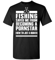 Fishing Shirts For Men, Funny Fishing Shirts, Funny T Shirt Sayings, Fishing Gift, Tshirt Design Inspiration, Funny Fishing, Fisherman Gifts, Weird Shirts, Fishing Humor