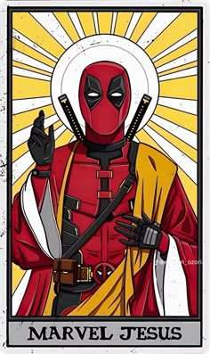 a deadpool poster with the words,'marvel jesus'in front of it