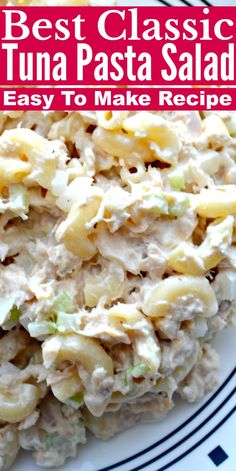 a close up of a plate of food with the words classic tuna pasta on it