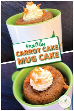 carrot cake mugcakes with whipped cream on top in two green cups, one is half eaten and the other half has a sign that says healthy carrot cake