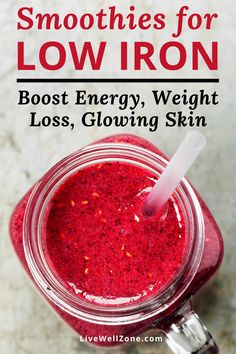 a jar filled with red liquid and the words smoothies for low iron