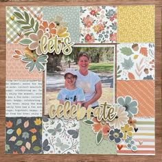 a scrapbook page with an image of two people and the words let's celebrate