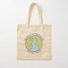 a tote bag with the words destroy the patriarch not the planet printed on it