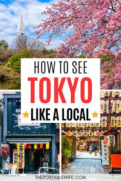 the words how to see tokyo like a local in front of cherry blossom trees and buildings