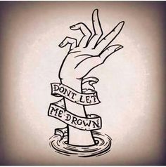 an ink drawing of a hand reaching out from the water with ribbons around it that says don't let me drown