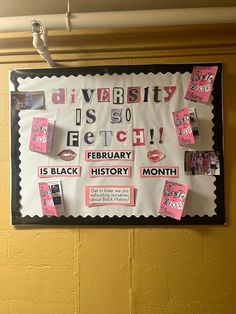 a bulletin board with pink stickers on it that says, diversity is so fetch