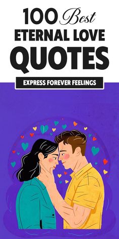 100 Best Eternal Love Quotes to Express Forever Feelings