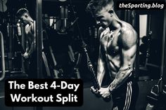 the best 4 - day workout split