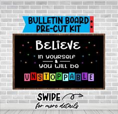 a bulletin board with the words believe in it and an image of a brick wall behind it