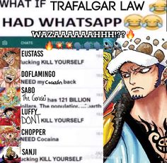 what if trafalgar law had whatsapp? eustas doflamigo sabo