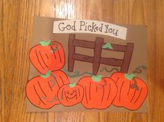 a paper cut out of pumpkins with the words god picked you