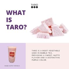 what is taro? taco is a root vegetable used in bubble tea, providing a sweet nutty flavor and a distinctive purple color