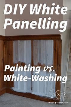 the words diy white paneling painting vs white - washing