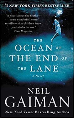 the book cover for the ocean at the end of the lane by neil gaiman