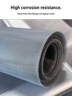 a roll of mesh fabric on the side of a machine with words high corrosion resistance three times the life span of regular mesh