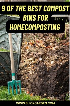 a pile of composting bins with the words 9 of the best compost bins for home composting