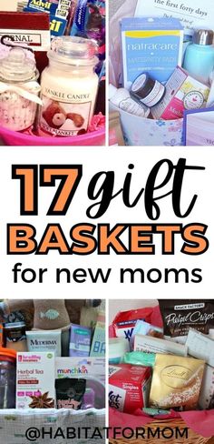 baskets for new moms with text overlay that reads 17 gift baskets for new moms