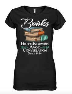 bookshelf t - shirt with the quote reading is important to being comfortable and comfortable