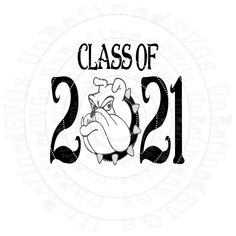 the class of 2021 is shown in black and white with an image of a dog