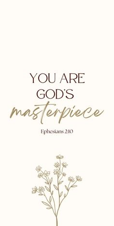 a card with the words you are god's masterpiece on it and a flower