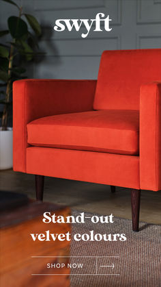 an orange chair with the words stand out velvet colours shop now on it's front page