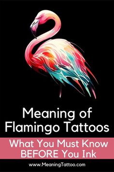 flamingo tattoo with the words meaning of flamingo tattoos what you must know before you ink