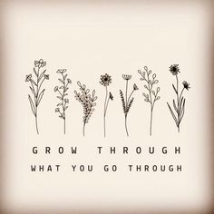 the words grow through what you go through are written in black on a white background