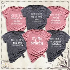 Most Likely to Shirt, Birthday Party Matching Group Tee, Birthday Crew Shirt, Funny Teacher Shirts, Family Birthday Tee, Funny Group Tshirt Most Likely to Shirt: Celebrate in style with our "Most Likely to Shirt" - the ultimate choice for creating fun and memorable moments with your group! Whether you're gearing up for a Birthday Party Matching Group Tee or planning a hilarious outing with friends, this shirt adds a touch of humor to any occasion. Perfect for family gatherings, teacher events, o Fun T-shirt With Funny Text For Parties, Pink Crew Neck Top For Birthday, Cotton Crew Neck T-shirt For Birthday Gift, Pink Graphic Print Top For Birthday, Funny Text Print Tops For Birthdays, Casual Slogan Tops For Birthdays, Casual Birthday Tops With Letter Print, Casual Slogan Tops For Birthday, Party Tops With Text Print And Crew Neck