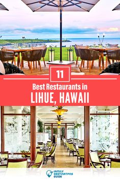 the restaurant has tables and chairs with an umbrella over it that says 11 best restaurants in lue, hawaii