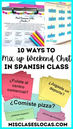 a bunch of spanish words that are on top of each other with the text 10 ways to mix up weekend chat in spanish class