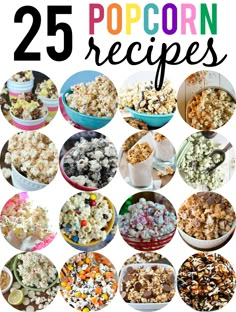 the 25 popcorn recipes are shown in this collage with text overlaying them