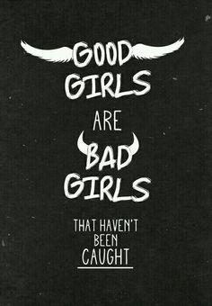 5sos Lyrics, Good Girls, Badass Quotes, Song Quotes, Sarcastic Quotes, Lyric Quotes, الرسومات اللطيفة