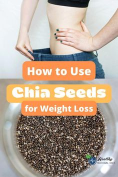 Chia seeds are recommended by many influencers, publications, and physicians to those who desire to reduce weight successfully. Stomach Fat Burning Foods, Seeds Benefits, Natural Diet, Healthy Diet Recipes, Food Tips