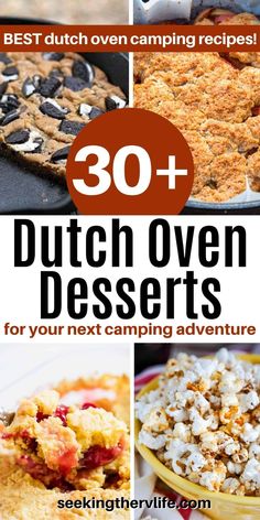 dutch oven desserts with text overlay that reads 30 dutch oven desserts for your next camping adventure