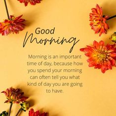 flowers on a yellow background with the words good morning