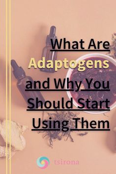 Adaptogens have been used in Ayurvedic and Chinese medicine for centuries, but do you know how much health benefits they can bring you? Learn more about adaptogens benefits and how to use them to support your overall health! Boost your energy, lower your stress, feel healthier! Adaptogens | Health and Wellness | Nutrition | How to be healthy