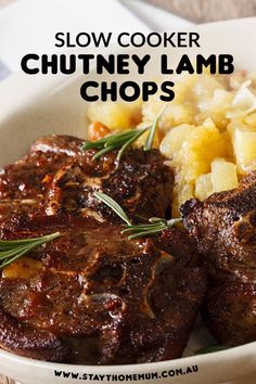 a close up of a plate of food with meat and potatoes on the side text reads slow cooker chutney lamb chops