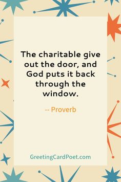 a quote that reads, the chartable give out the door and god puts it back through the window